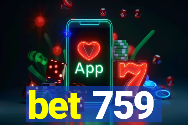 bet 759